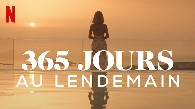 365 jours : Au lendemain (2022) - Netflix | Flixable